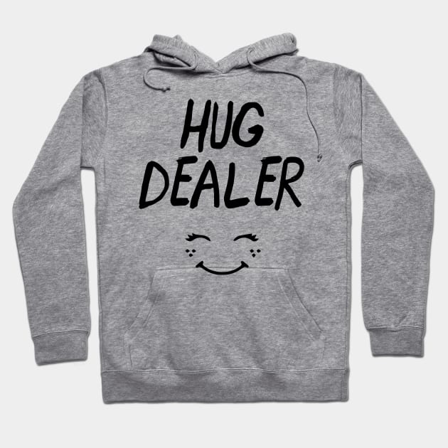 Hug Dealer Hoodie by deificusArt